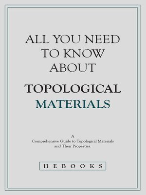 cover image of All You Need to Know About Topological Materials